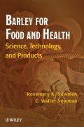Barley for Food and Health: Science, Technology, and Products (     -   )